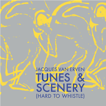 Jacques van Erven - Tunes & Scenery (Hard To Whistle) - Futura Resistenza