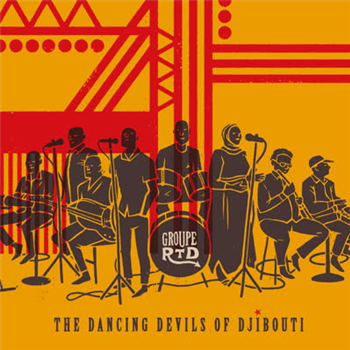 Groupe Rtd - The Dancing Devils Of Djibouti - Ostinato Records
