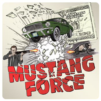 MUSTANG FORCE - HOLLYWOOD HUSTLERS - Beatsqueeze