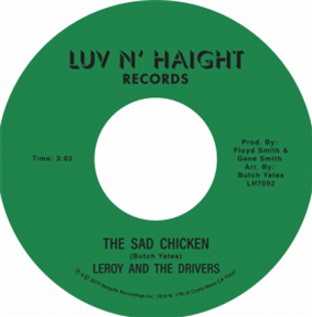 Leroy and The Drivers - The Sad Chicken (7") - Ubiquity Records