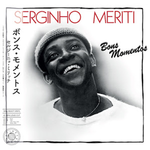 Serginho Meriti - Bons Momentos - Time Capsule
