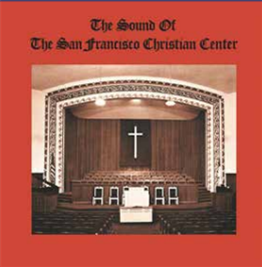 San Fransico Christian Center Choir  - The Sound of the San Francisco Christian Center - Cultures Of Soul