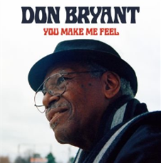 Don Bryant - You Make Me Feel - Fat Possum