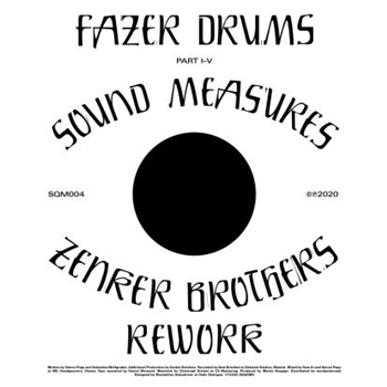 Fazer Drums - Sound Measures (+zenker Brothers Rework) - Squama