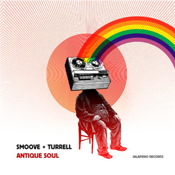 Smoove & Turrell - Antique Soul - Jalapeno Records