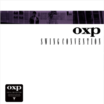 OXP - SWING CONVENTION (2 X LP) - NBN ARCHIVES OXP - SWING CONVENTION (2 X LP) - NBN ARCHIVES