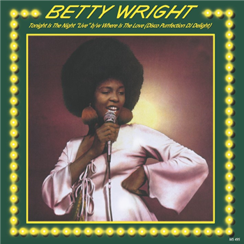 Betty Wright - Tonight Is The Night (Live) / Where Is The Love - High Fashion Music