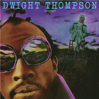 Dwight Thompson - Hypocrisy - Regroove