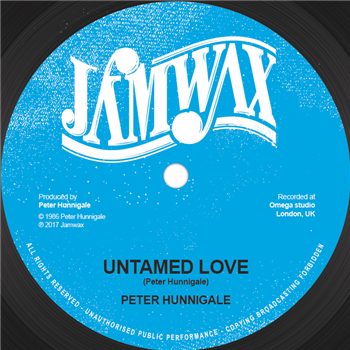 PETER HUNNIGALE - UNTAMED LOVE - Jamwax