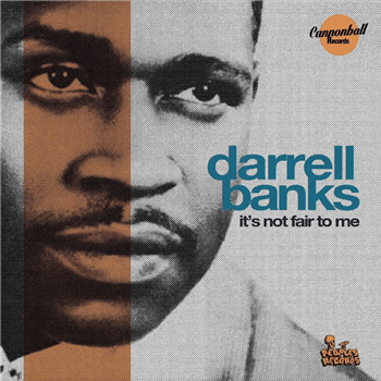 DARRELL BANKS - Its Not Fair To Me - CANNONBALL RECORDS DARRELL BANKS - Its Not Fair To Me - CANNONBALL RECORDS