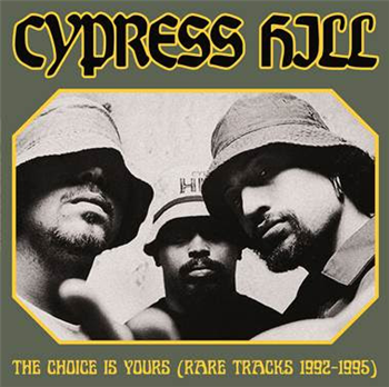 CYPRESS HILL - The Choice Is Yours (Rare Tracks 1992-1995) - TV PARTY