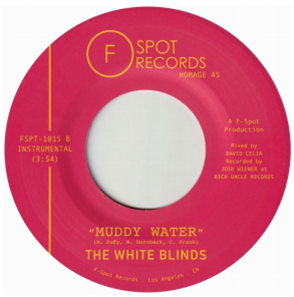The White Blinds - Brown Bag b/w Muddy Water  - F-Spot Records