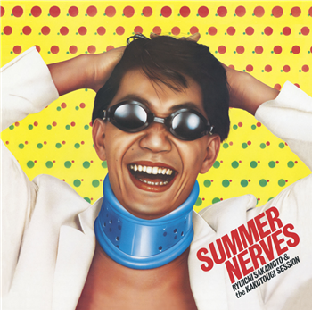Ryuichi Sakamoto & The Kakutougi Session - Summer Nerves - Great Tracks/Sony Japan Ryuichi Sakamoto & The Kakutougi Session - Summer Nerves - Great Tracks/Sony Japan
