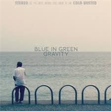Blue In Green - Gravity (LP) - Cold Busted
