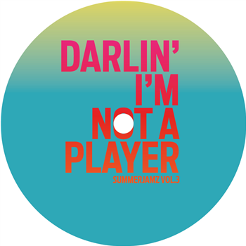 Summer Jamz - Darlin’ I’m Not A Player - SUMMER JAMZ