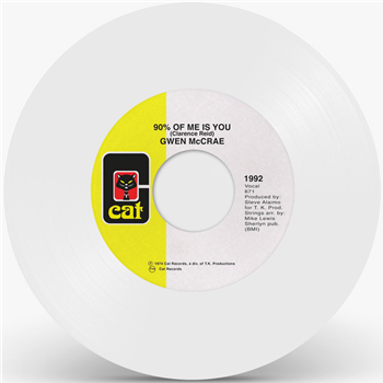 Gwen Mccrae - 90% Of Me Is You (White Vinyl Repress) - CAT RECORDS