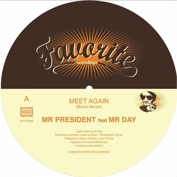 MR PRESIDENT FEAT. MR DAY - MEET AGAIN - Favorite Recordings