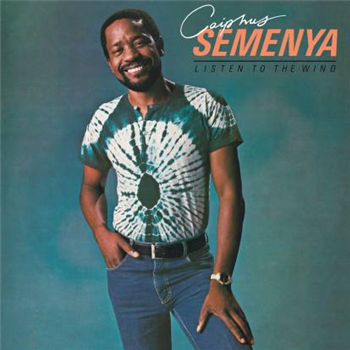 Caiphus Semenya - Listen To The Wind  - Be With Records