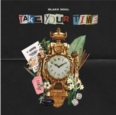 Blakk Soul - Take Your Time - Mello Music Group