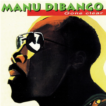 Manu Dibango - Gone Clear  - Soul Makossa