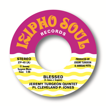 JEREMY TURGEON QUINTET Ft. CLEVELAND P. JONES -  BLESSED / MISTAKES  - IZIPHO SOUL