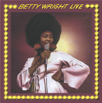 BETTY WRIGHT - BETTY WRIGHT LIVE LP - MUSIC ON VINYL