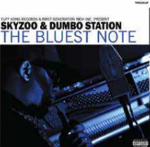 Skyzoo & Dumbo Station  - The Bluest Note  - Tuff Kong Records 