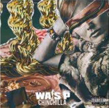 Wais P & Statik Selektah - Chinchilla  - Tuff Kong Records 