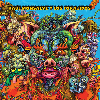 RAUL MONSALVE Y LOS FORAJIDOS - BICHOS - Olindo Records