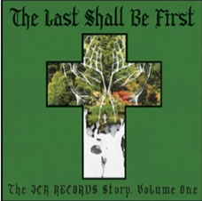 Various Artists - The Last Shall Be First: The JCR Records Story.Volume 1 - Bible & Tire Recording Co.