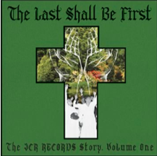 Various Artists - The Last Shall Be First: The JCR Records Story.Volume 1 - Bible & Tire Recording Co. Various Artists - The Last Shall Be First: The JCR Records Story.Volume 1 - Bible & Tire Recording Co.