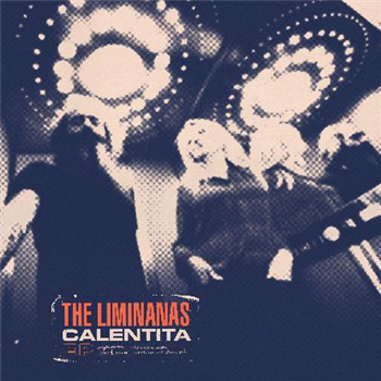 The LimiÑanas - Calentita (ltd) - Berreto Music / Because Music The LimiÑanas - Calentita (ltd) - Berreto Music / Because Music