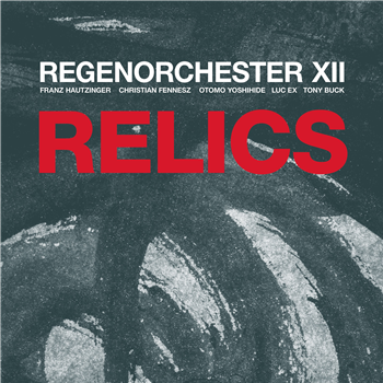 Regenorchester XII - Relics - Trost Regenorchester XII - Relics - Trost