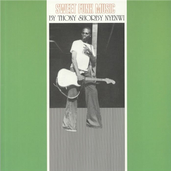 Tony Shorby Nyenwi - Sweet Funk Music - Jet Records Tony Shorby Nyenwi - Sweet Funk Music - Jet Records