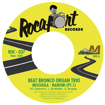 Beat Bronco Organ Trio - Missoula-Nairobi, Pt. 1 & 2 - Rocafort Records