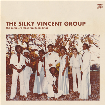 Silky Vincent Group - The Complete Hook Up Recordings - Tramp Records