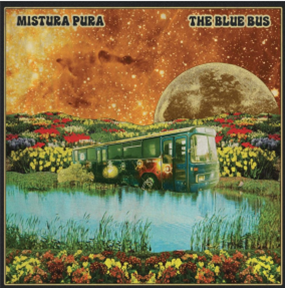 Mistura Pura - The Blue Bus  - Ubiquity Records
