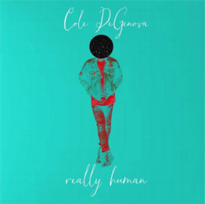 Cole DeGenova - Really Human  - Ropeadope