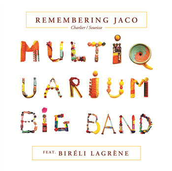 Multiquarium Big Band feat. Biréli Lagrène - Remembering Jaco - Naive