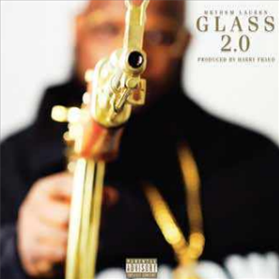 Meyhem Lauren & Harry Fraud  - Glass 2.0 - SRFSCHL