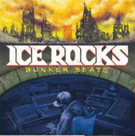 Ice Rocks  - Bunker Beats - Tuff Kong Records 