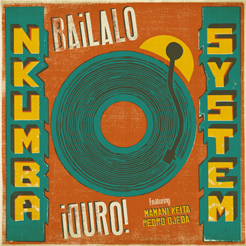 NKUMBA SYSTEM - ¡BAILALO DURO! - Prado Records