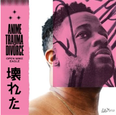 Open Mike Eagle - Anime,Trauma and Divorce - AUTO REVERSE