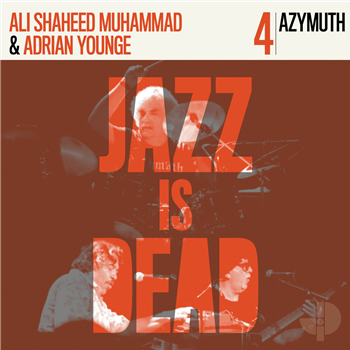 Adrian Younge & Ali Shaheed Muhammad - Azymuth (2XLP) - Jazz Is Dead
