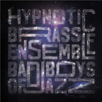 Hypnotic Brass Ensemble - Bad Boys  of Jazz (LP) - Pheelco Records