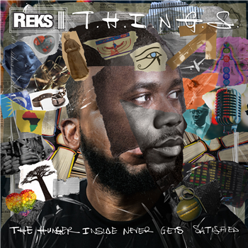 Reks  - T.H.I.N.G.S. (The Hunger Insider Never Gets Satisfied)  - Brick Records