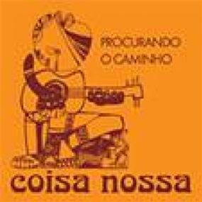 COISA NOSSA - PROCURANDO O CAMINHO / CHEGA GENTE - VAMPISOUL