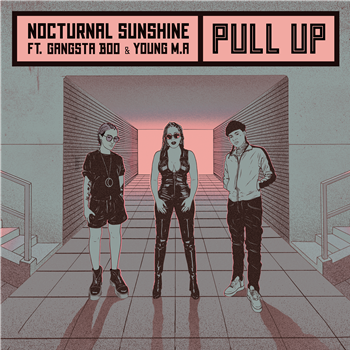Nocturnal Sunshine ft. Gangsta Boo & Young M.A - Pull Up - I/AM/ME RECORDS