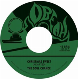 The Soul Chance - Christmas Sweet b/w Sweet Dub 45 (7") - OBEAH RECORDS The Soul Chance - Christmas Sweet b/w Sweet Dub 45 (7") - OBEAH RECORDS