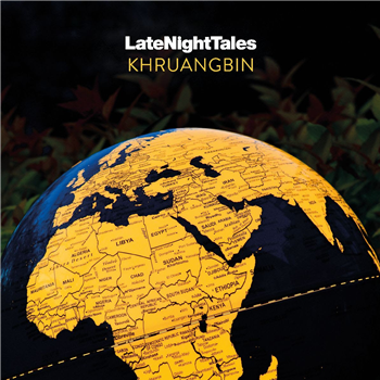 KHRUANGBIN - Late Night Tales: Khruangbin (2 X 180G Black Vinyl W/ DL Code + Artwork) - LATE NIGHT TALES